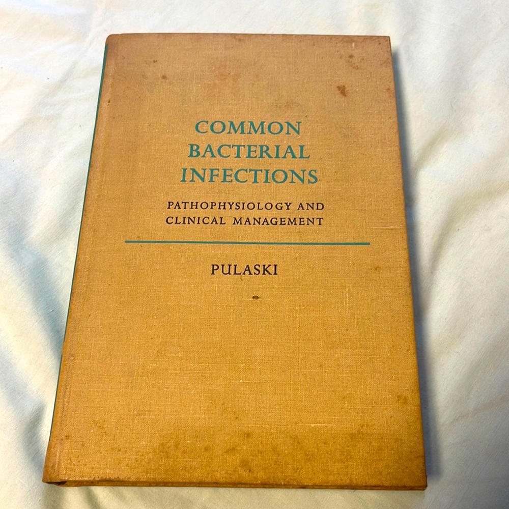 Vintage 1964 Common Bacterial Infections Pathophysiology & Clinical Management